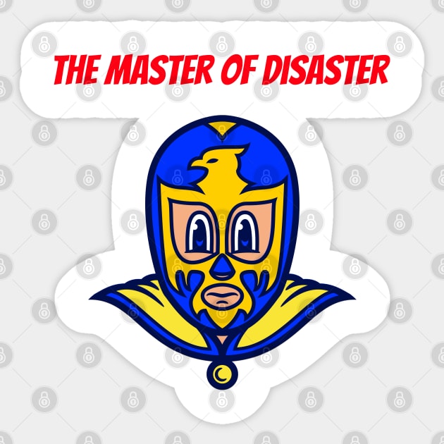 The Master of Disaster Sticker by Samuel Tee